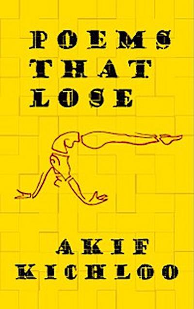 Poems That Lose (eBook, EPUB) - Akif Kichloo