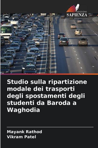 Studio sulla ripartizione modale dei trasporti degli spostamenti degli studenti da Baroda a Waghodia