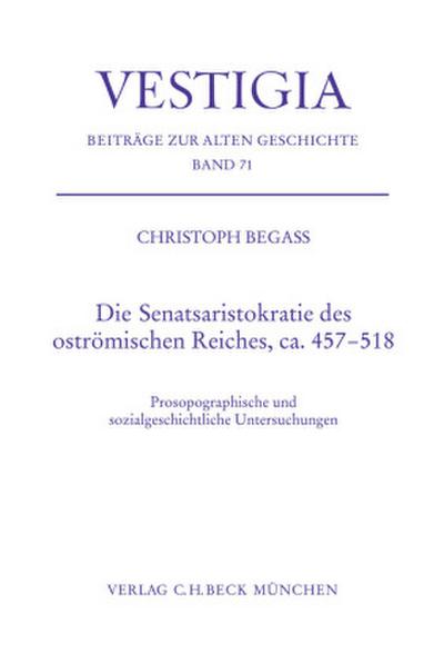 Die Senatsaristokratie des oströmischen Reiches, ca. 457-518