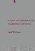 500 Jahre Theologie in Hamburg