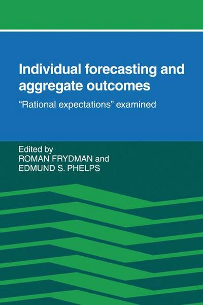 Individual Forecasting and Aggregate Outcomes