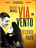 Via col vento - Seconda Parte