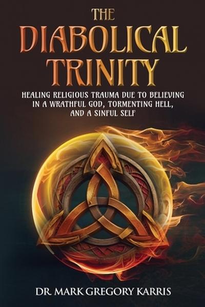 The Diabolical Trinity
