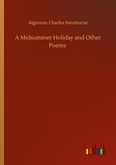 A Midsummer Holiday and Other Poems