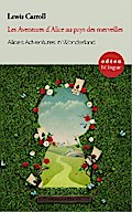 Alice’s Adventures in Wonderland / Les Aventures d’Alice au pays des merveilles