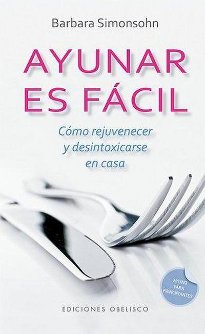Ayunar Es Facil