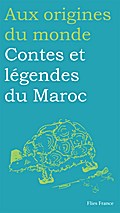 Contes et légendes du Maroc