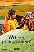 Wo, bitte, geht es nach Südindien?