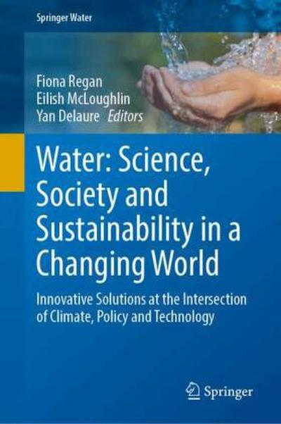 Water: Science, Society and Sustainability in a Changing World