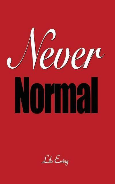Never Normal
