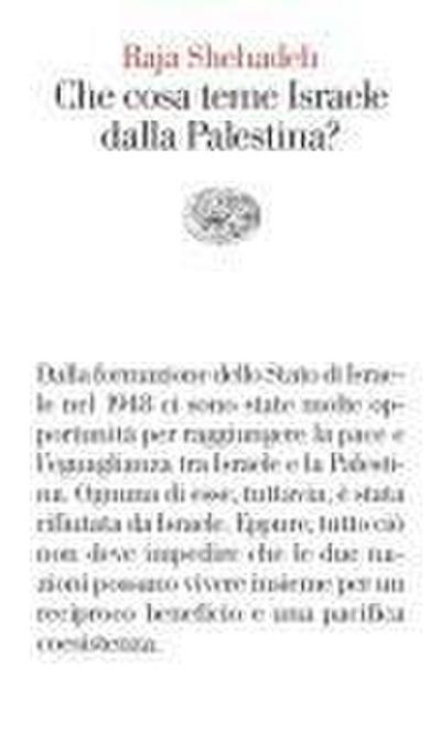 Che cosa teme Israele dalla Palestina?