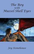 The Boy with Mussel Shell Eyes