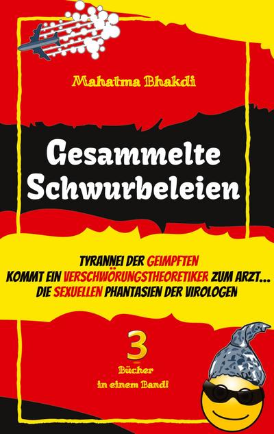 Gesammelte Schwurbeleien