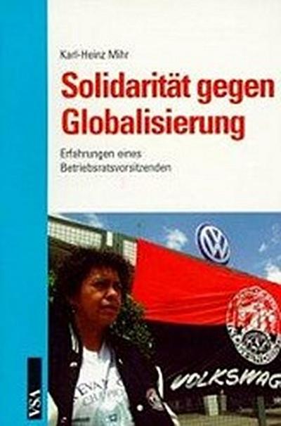 Solidarität gegen Globalisierung