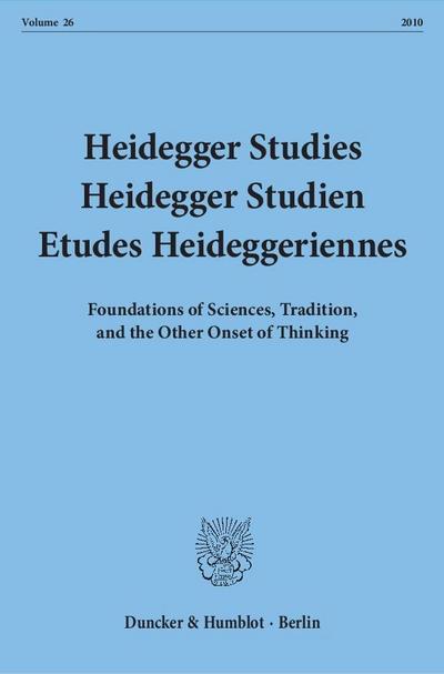 Heidegger Studies / Heidegger Studien / Etudes Heideggeriennes.