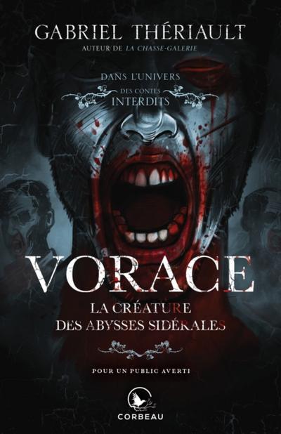 Dans l’’univers des Contes Interdits - Vorace, la créature des abysses sidérales