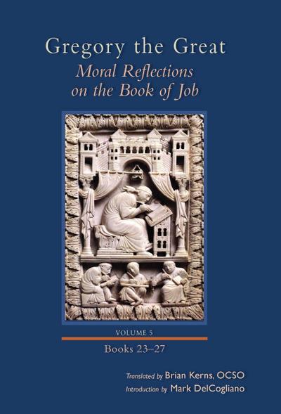 Moral Reflections on the Book of Job, Volume 5