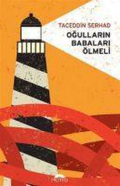 Ogullarin Babalari Ölmeli