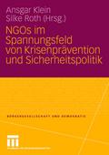 NGOs im Spannungsfeld von Kriesenprävention und Sicherheitspolitik