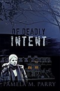 Of Deadly Intent