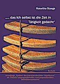’...das Ich selbst ist die Zeit in Tätigkeit gedacht’