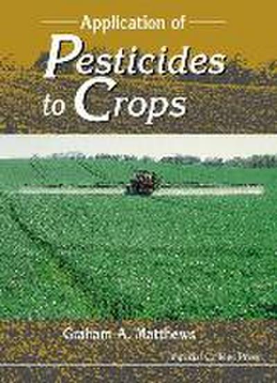 Application of Pesticides to Crops