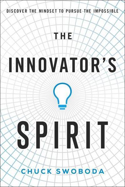 The Innovator’s Spirit