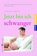 Jetzt bin ich schwanger