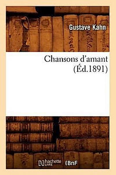Chansons d’Amant (Éd.1891)