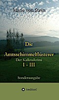 Die Amtsschimmelflüsterer I - III
