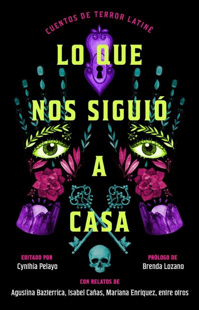Lo Que Nos Siguió a Casa, Spanish-Language Edition of Something Followed Us Home