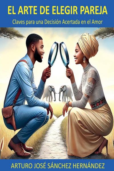 El Arte de Elegir Pareja