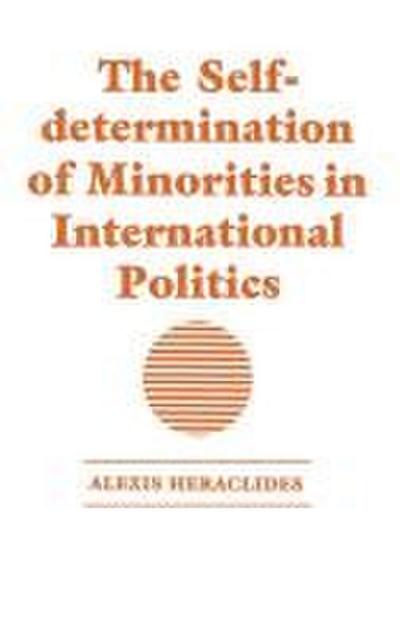 The Self-determination of Minorities in International Politics