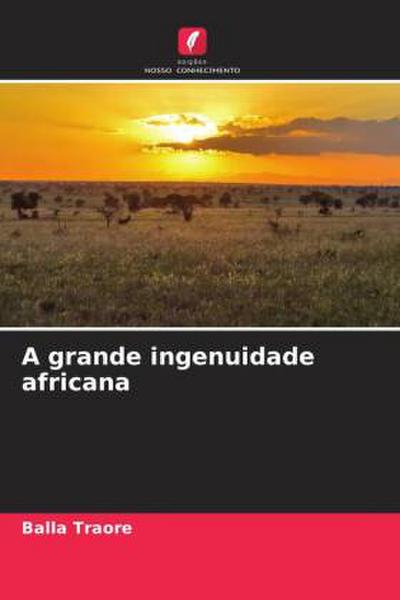 A grande ingenuidade africana