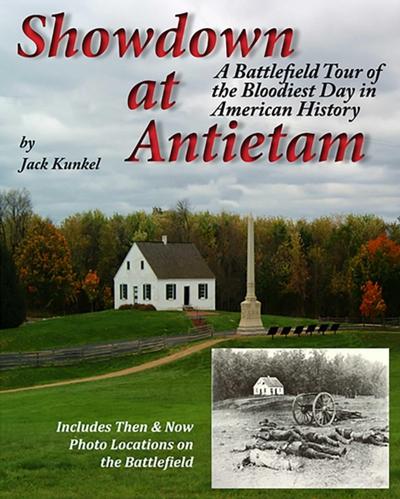 Showdown at Antietam  A Battlefield Tour of America’s Bloodiest Day