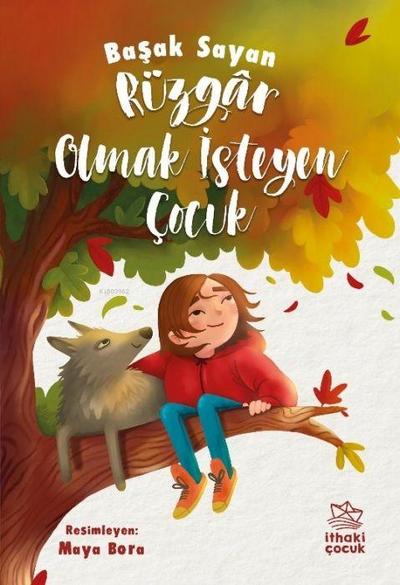 Rüzgar Olmak Isteyen Cocuk