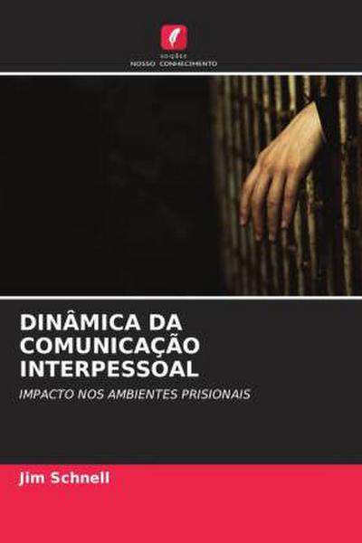 DINÂMICA DA COMUNICAÇÃO INTERPESSOAL