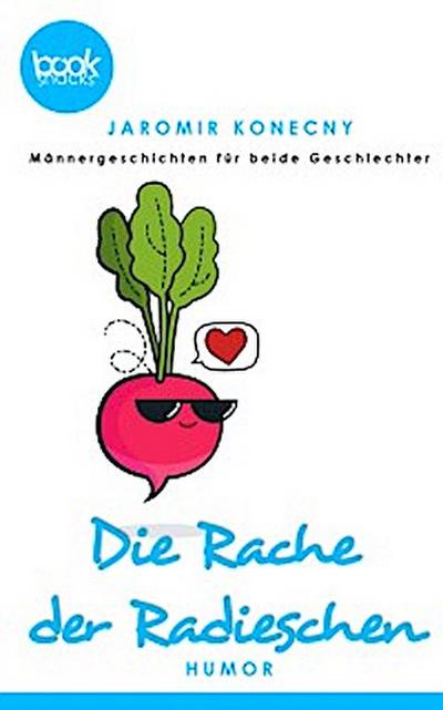 Die Rache der Radieschen