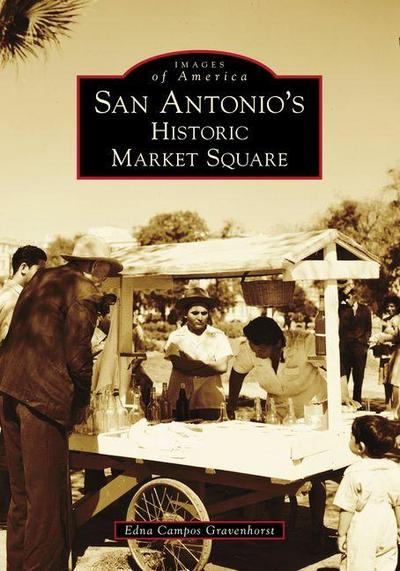 San Antonio’s Historic Market Square