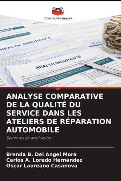 ANALYSE COMPARATIVE DE LA QUALITÉ DU SERVICE DANS LES ATELIERS DE RÉPARATION AUTOMOBILE