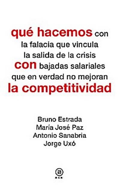 Qué hacemos con la competitividad