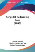 Songs Of Redeeming Love (1882)