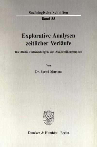 Explorative Analysen zeitlicher Verläufe.