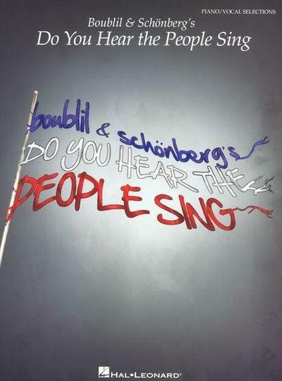 Boublil & Schonberg’s Do You Hear the People Sing