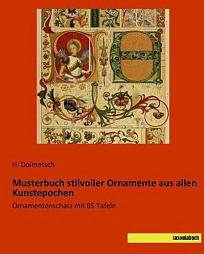 Musterbuch stilvoller Ornamente aus allen Kunstepochen