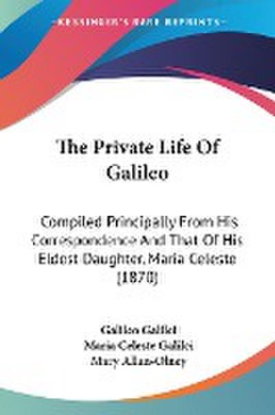 The Private Life Of Galileo