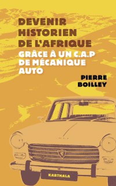 Devenir historien de l’’Afrique grâce à un CAP de mécanique auto