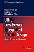 Ultra-Low Power Integrated Circuit Design