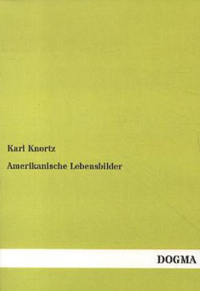 Amerikanische Lebensbilder