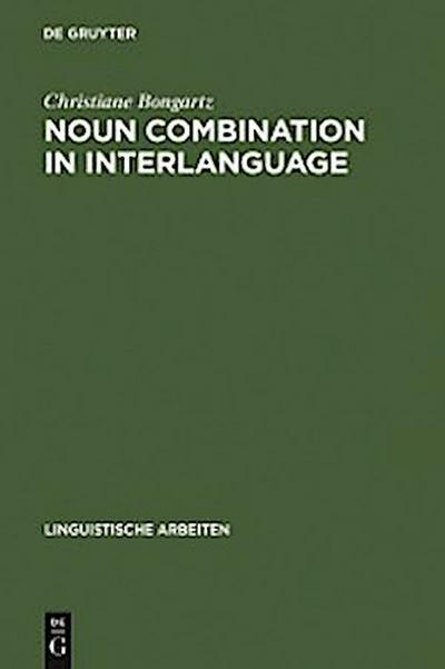 Noun Combination in Interlanguage